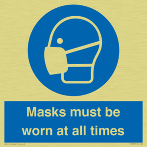 Masks must be worn at all times